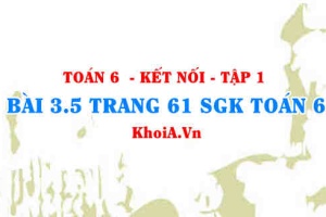 Bài 3.5 trang 61 SGK Toán 6 tập 1 Kết nối tri thức